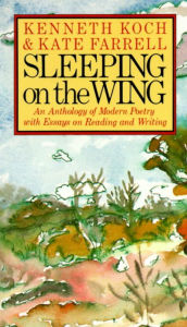 Title: Sleeping on the Wing: An Anthology of Modern Poetry with Essays on Reading and Writing, Author: Kenneth Koch