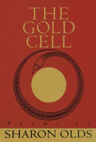 Title: The Gold Cell, Author: Sharon Olds