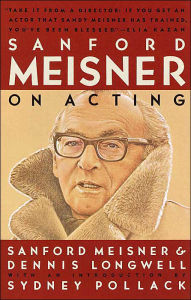 Title: Sanford Meisner on Acting, Author: Sanford Meisner