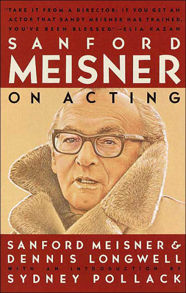 Sanford Meisner on Acting