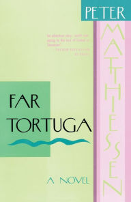 Title: Far Tortuga, Author: Peter Matthiessen