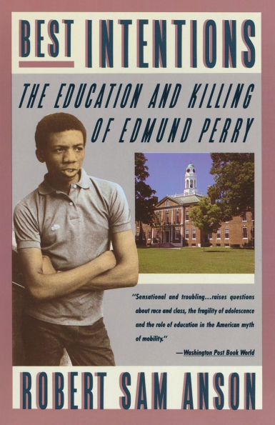 Best Intentions: The Education and Killing of Edmund Perry