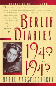 Title: Berlin Diaries, 1940-1945, Author: Marie Vassiltchikov