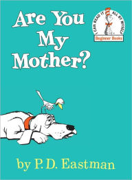 Children's Storytime:  Are You My Mother? by P.D. Eastman