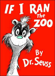 Title: If I Ran the Zoo, Author: Dr. Seuss