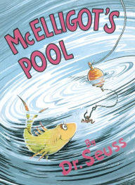 Title: McElligot's Pool, Author: Dr. Seuss