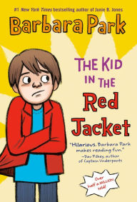 Title: The Kid in the Red Jacket, Author: Barbara Park