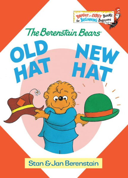 Old Hat New Hat (Berenstain Bears Series)