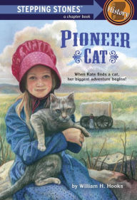 Title: Pioneer Cat, Author: William H. Hooks