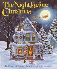 Title: Cheryl Harness's The Night Before Christmas, Author: Clement C. Moore