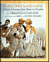 Title: Many Thousand Gone: African Americans from Slavery to Freedom, Author: Virginia Hamilton