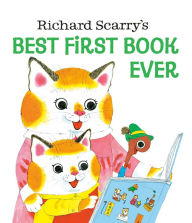 Title: Richard Scarry's Best First Book Ever!, Author: Richard Scarry