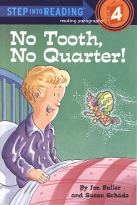 Title: No Tooth, No Quarter! (Step into Reading Books Series: A Step 4 Book), Author: Jon Buller