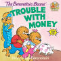 The Berenstain Bears' Trouble with Money