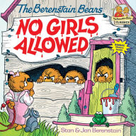 Title: The Berenstain Bears No Girls Allowed, Author: Stan Berenstain