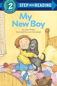 Title: My New Boy (Step into Reading Book Series: A Step 2 Book), Author: Joan Phillips