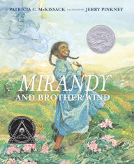 Title: Mirandy and Brother Wind, Author: Patricia C. McKissack