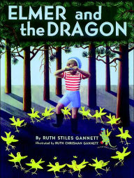 Title: Elmer and the Dragon, Author: Ruth Stiles Gannett