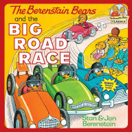 Title: The Berenstain Bears and the Big Road Race, Author: Stan Berenstain