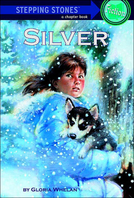 Silver by Gloria Whelan, Stephen Marchesi |, Paperback | Barnes & Noble®