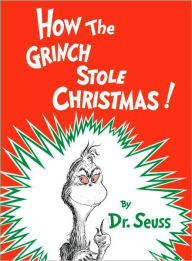 Title: How the Grinch Stole Christmas, Author: Dr. Seuss