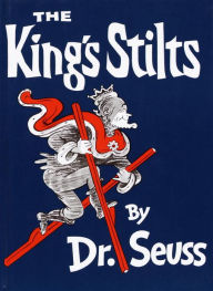 Title: The King's Stilts, Author: Dr. Seuss