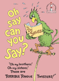 Title: Oh Say Can You Say?, Author: Dr. Seuss