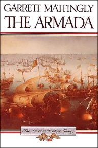 Title: The Armada, Author: Garrett Mattingly