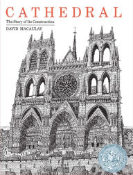 Title: Cathedral: The Story of Its Construction, Author: David Macaulay