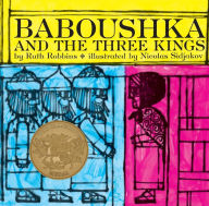 Title: Baboushka and the Three Kings: A Caldecott Award Winner, Author: Ruth Robbins