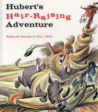 Title: Hubert's Hair Raising Adventure, Author: Bill Peet