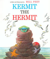 Title: Kermit the Hermit, Author: Bill Peet