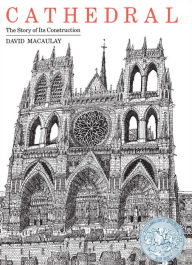 Title: Cathedral: The Story of Its Construction, Author: David Macaulay