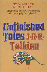 Title: Unfinished Tales of Numenor and Middle-earth, Author: J. R. R. Tolkien