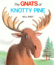 Title: The Gnats of Knotty Pine, Author: Bill Peet