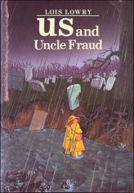 Title: Us and Uncle Fraud, Author: Lois Lowry