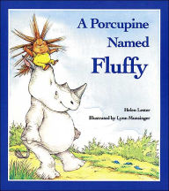 Title: A Porcupine Named Fluffy, Author: Helen Lester