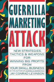 Title: Guerrilla Marketing Attack, Author: Jay Conrad Levinson President