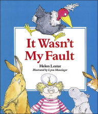 Title: It Wasn't My Fault, Author: Lynn Munsinger