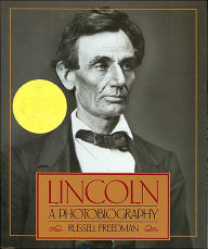 Title: Lincoln: A Photobiography, Author: Russell Freedman