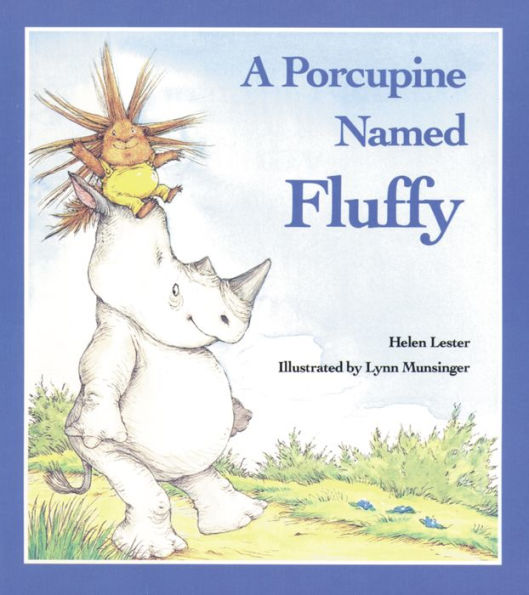 A Porcupine Named Fluffy