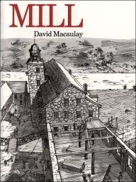Title: Mill, Author: David Macaulay