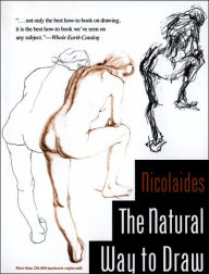 Title: The Natural Way to Draw: A Working Plan for Art Study, Author: Kimon Nicolaides