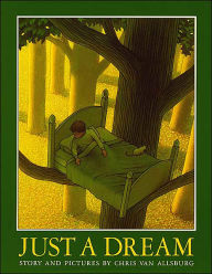 Title: Just a Dream, Author: Chris Van Allsburg