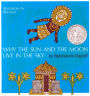 Alternative view 2 of Why the Sun and the Moon Live in the Sky: A Caldecott Honor Award Winner