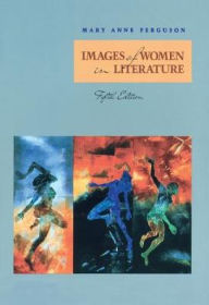 Title: Images of Women in Literature / Edition 5, Author: Mary Ferguson