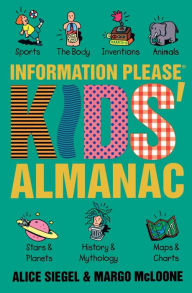 Title: The Information Please Kids Almanac, Author: Alice Siegel