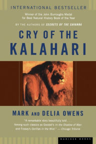 Title: Cry of the Kalahari, Author: Mark James Owens