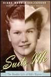 Title: Suits Me: The Double Life of Billy Tipton, Author: Diane Wood Middlebrook