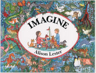 Title: Imagine, Author: Alison Lester